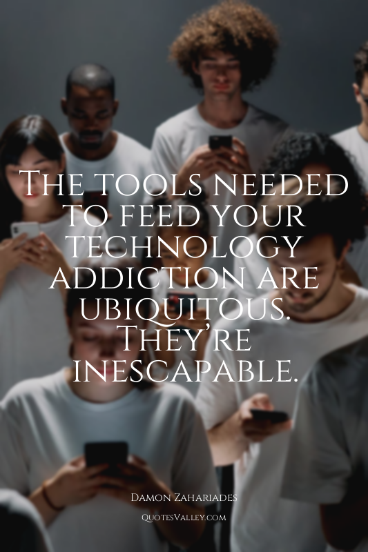 The tools needed to feed your technology addiction are ubiquitous. They’re inesc...