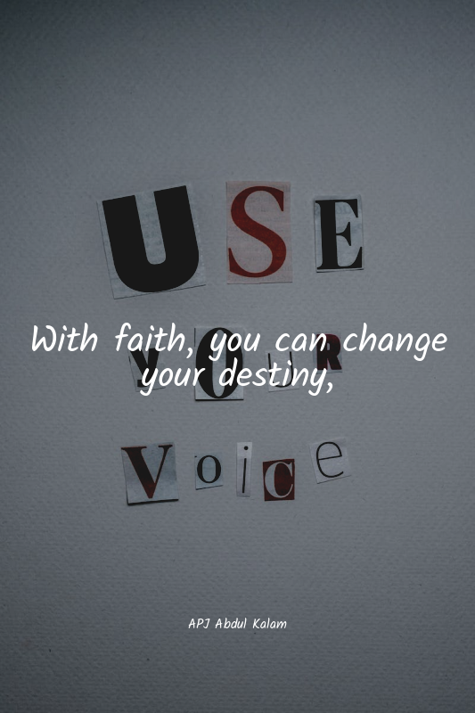With faith, you can change your destiny,