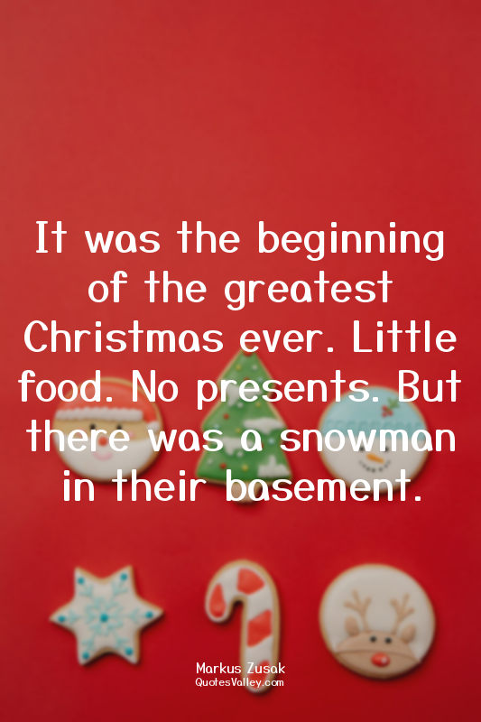 It was the beginning of the greatest Christmas ever. Little food. No presents. B...