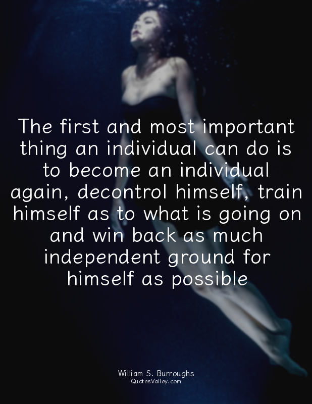 The first and most important thing an individual can do is to become an individu...