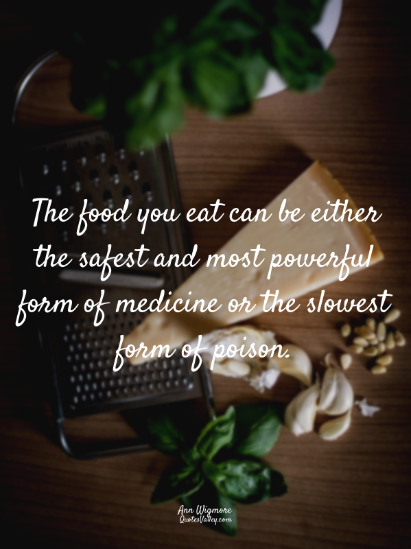 The food you eat can be either the safest and most powerful form of medicine or...