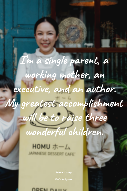 I’m a single parent, a working mother, an executive, and an author. My greatest...