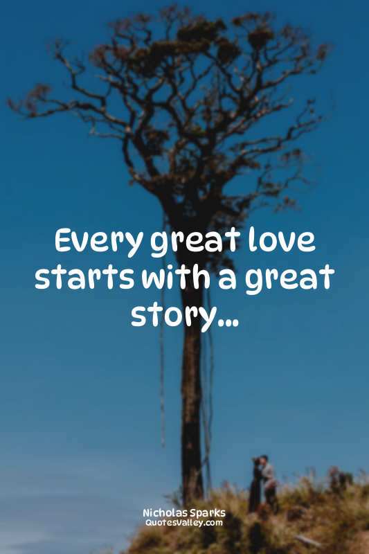 Every great love starts with a great story...